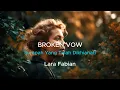 Download Lagu Broken Vow - Lara Fabian (Lyrics \u0026 Indonesian Translation)