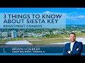 3 Things to Know About Buying A Siesta Key Investment Property