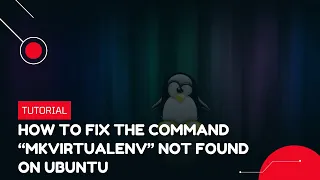 How to fix the command mkvirtualenv not found on Ubuntu VPS Tutorial