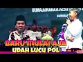 BARU MULAI AJA UDAH LUCU POL BIKIN JAMAAH KETAWA TERUS kh Anwar Zahid terbaru