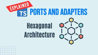 How Ports and Adapters aka Hexagonal Architecture Can Benefit Your Node js Application