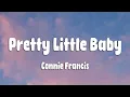 Download Lagu Connie Francis - Pretty Little Baby (Lyrics)