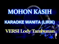 Download Lagu Mohon Kasih Karaoke _Nada Cewek,Female,Wanita @ZoanTranspose