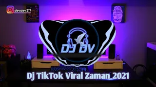dj tiktok viral zaman 2021