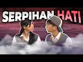 Download Lagu [DRAMA] SERPIHAN HATI💓