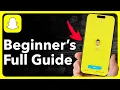 How To Use SNAPCHAT - Beginner s Guide