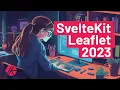 Leaflet maps in SvelteKit like it s 2023 HowTo