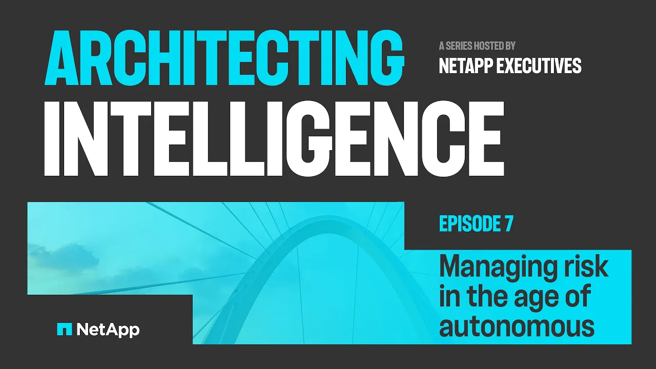 Managing risk in the age of autonomous | Architecting Intelligence