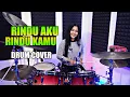 Download Lagu RINDU AKU RINDU KAMU DRUM COVER BY NUR AMIRA SYAHIRA