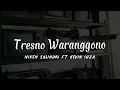 Download Lagu Tresno Waranggono - Niken Salindry Ft Kevin Ihza (lirik)