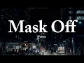 Download Lagu Future - Mask Off (Lyrics) 🎭 Percocets, Molly, Mask Off