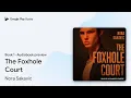 The Foxhole Court Book 1 by Nora Sakavic book
