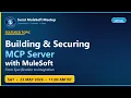 Surat MuleSoft Meetup Build Secure MCP Server with MuleSoft Spec to Integration