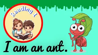 I Am An Ant Reading 1 Fluent English Academy Kids English Reading Practice 