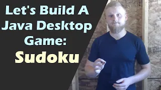 Let s Build Sudoku Practical JavaFX Desktop Game Tutorial Object Oriented Programming With Java