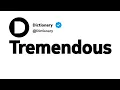 Tremendous Synonyms Similar Words