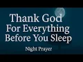Gratitude Night Prayer Thank God Before You Sleep for His Love Peace Protection Blessings