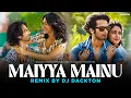 Download Lagu Maiyya Mainu (Remix) DJ Dackton | Shahid Kapoor | Mrunal Thakur | Jersey