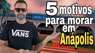 5 motivos para morar em Anápolis