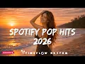 Lagu Top Pop Songs 2026 🎶 Bruno Mars, Taylor Swift, Ed Sheeran, Justin Bieber, Alan Walker, Sia