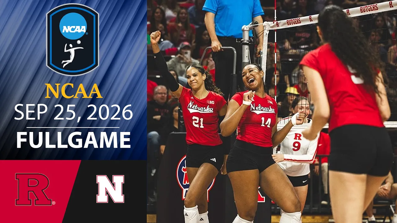 Rutgers vs Nebraska FULL GAME Sep 25, 2026 | NCAA Women's Volleyball 2026