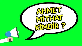 Ahmet Mithat Efendi Kimdir?