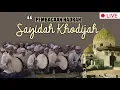 Download Lagu 🔴 [LIVE] HADROH UMMUL MUKMININ - SAYYIDAH KHODIJAH AL KUBRO