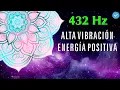 Lagu 432 Hz Música ☯ Vibrar Alto ☯ Armonía con el Universo Sanación Meditación Armonizar Energía Positiva