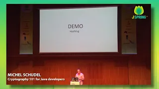 J-Spring 2019 Michel Schudel - Cryptography 101 for Java developers