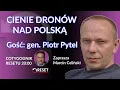 Download Lagu Cienie dronów nad Polską - gen. Piotr Pytel - Marcin Celiński #CotygodnikResetu