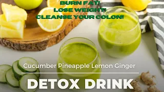 Cucumber Pineapple Ginger Detox Burn Fat Gain Energy Weight loss Colon Cleanse CHEFSTINY 4K