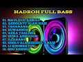 Download Lagu HADROH FULL BASS,AUDIO JERNIH,MAULIDUL AHMAD,YAHANANA,ASHOLATU ALAN NABI, YAHANANA,HUWANNUR