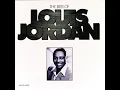 Let The Good Times Roll - Louis Jordan & His Tympany Five