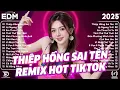 Lagu Thiệp Hồng Sai Tên Remix ♫ BXH Nhạc Trẻ Remix Gây Bão 2026 ♫ Top 15 Bản EDM TikTok Hot Trend 2026