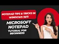 Part 2 Microsoft Notepad Tutorial for Beginners Notepad Tips Tricks in Windows