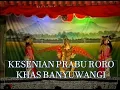 Download Lagu Kesenian khas Banyuwangi. Praburoro (Rengganis). Jemblung Dadi Ratu