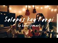 Lagu Selepas Kau Pergi La Luna (cover by the macarons project)