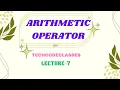 PYTHON ARITHMETIC OPERATORS EXPLAINED