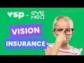 VSP Vision vs EyeMed The Best Vision Insurance Plan Individual Supplemental