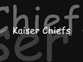 Kaiser Chiefs - Oh My God Lyrics