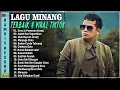 Lagu Minang Terbaru 2025 Terpopuler \u0026 Tiktok Saat Ini ~ Full Album Pop Minang Enak Didengar