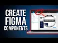 How to Create Components in Figma Step-by-Step Guide