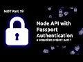 Nodejs and mysql using sequelize passport part 19 - Auth part 1