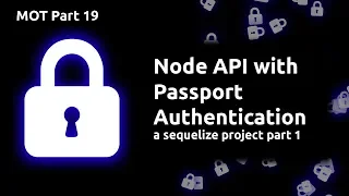 Nodejs and mysql using sequelize passport part 19 - Auth part 1