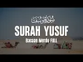 Lagu Surah Yusuf سورة يوسف  Dengan Suara Indah Membuat Hati Tenang - Alaa Aqel