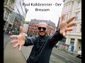 Paul Kalkbrenner - Der Breuzen