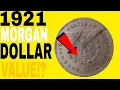 HOW MUCH IS A 1921 MORGAN SILVER DOLLAR WORTH SILVER DOL