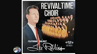 Revivaltime Choir - Featuring Lee Robbins