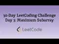 LeetCode 30 Day Challenge Day 3 Maximum Subarray