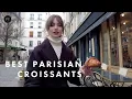 Where to Find the Best Croissants in Paris with Mara Lafontan Cedric Grolet Angelina More